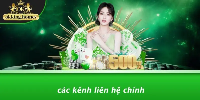 LIÊN HỆ OKKING: BÍ QUYẾT KẾT NỐI DỊCH VỤ CASINO TRỰC TUYẾN TỐT NHẤT 1 Các Kênh Liên Hệ Chính