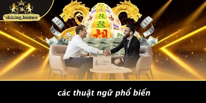 Các Thuật Ngữ Phổ Biến
