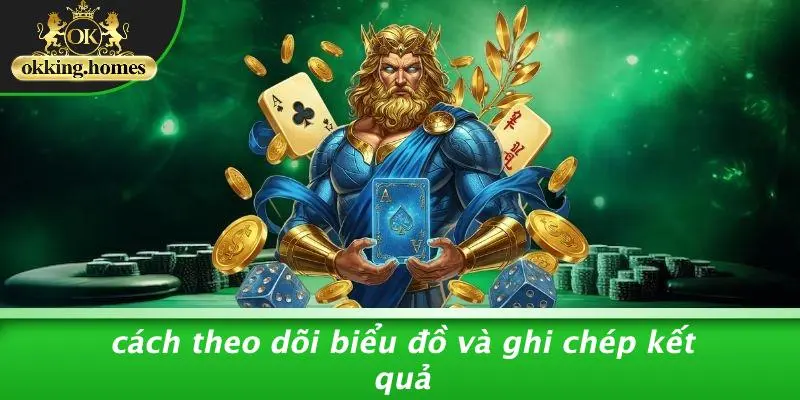 Cách Theo Dõi Biểu Đồ Và Ghi Chép Kết Quả