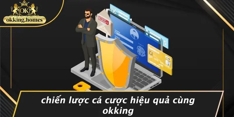 THỂ THAO OKKING: BẠN ĐÃ KHÁM PHÁ BÍ QUYẾT THẮNG CƯỢC ĐỈNH CAO CHƯA? 3 Chiến Lược Cá Cược Hiệu Quả Cùng OKking