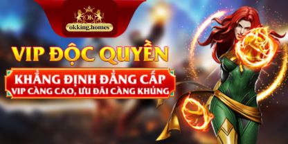 OKking 14 Vip độc quyền